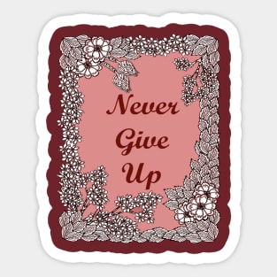 Never Give Up Sticker